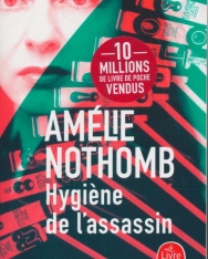 Amelie Nothomb: Hygiene de l'assassin