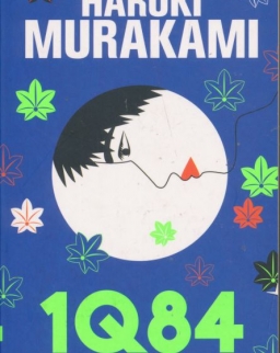 Haruki Murakami: 1Q84, Livre 1 : Avril-Juin