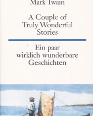 Mark Twain: A Couple of Truly Wonderful Stories - Ein paar wirklich wunderbare Geschichten