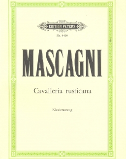 Pietro Mascagni: Cavalleria Rusticana (Parasztbecsület) - zongorakivonat (német, olasz)