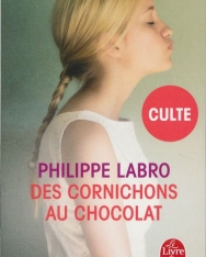 Philippe Labro: Des cornichons au chocolat