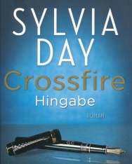 Sylvia Day: Hingabe (Crossfire Buch 4)