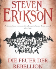 Steven Erikson: Die Feuer der Rebellion
