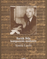 Somfai László: Bartók kompozíciós módszere