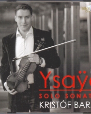 Eugene Ysaye: Solo Sonatas for Violin op. 27