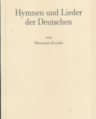 Hermann Kurzke: Hymnen und Lieder der Deutschen