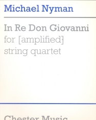 Michael Nyman: In Re Don Giovanni for (amplified) string quartet