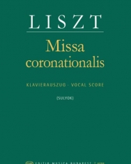 Liszt Ferenc: Missa Coronationalis - zongorakivonat