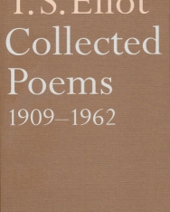 T.S. Eliot: Collected Poems 1909-1962
