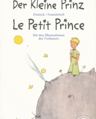 Antoine de Saint -Exupery: Kleine Prinz · Le Petit Prince: Zweisprachig Deutsch / Französisch