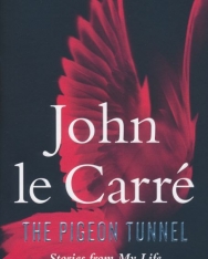 John le Carré: The Pigeon Tunnel: Stories from My Life