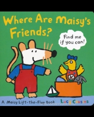 Where are Maisy's Friends? - A Maisy Lift-the-Flap Board Book
