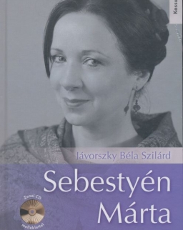 Jávorszky Béla Szilárd: Sebestyén Márta (CD-melléklettel)