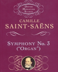 Camille Saint-Saens: Symphony No. 3 ('Organ') - kispartitúra