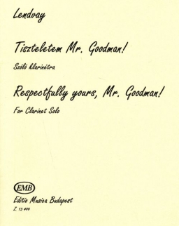 Lendvay Kamilló: Tiszteletem Mr. Goodman - szóló klarinétra