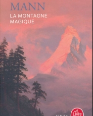 Thomas Mann: La Montagne magique (Nouvelle traduction)