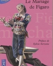 Pierre-Augustin Beaumarchais: Le Mariage De Figaro