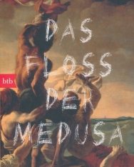 Franzobel: Das Floss der Medusa