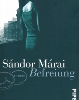 Márai Sándor: Befreiung (Szabadulás német nyelven)
