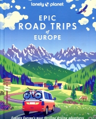 Lonely Planet - Epic Drives of Europe