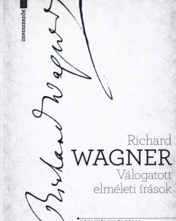 Richard Wagner: Válogatott elméleti írások