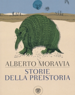 Alberto Moravia: Storie della preistoria