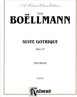 Léon Boellmann: Suite Gothique Op.25. orgonára