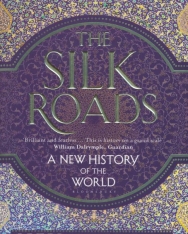 Peter Frankopan: The Silk Roads