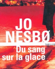 Jo Nesbo: Du sang sur la glace