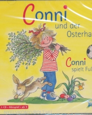 Conni und der Osterhase / Conni spielt Fußball - Hörspiel
