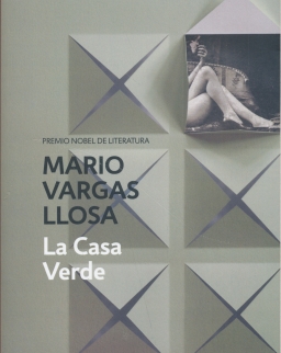 Mario Vargas Llosa: La Casa Verde