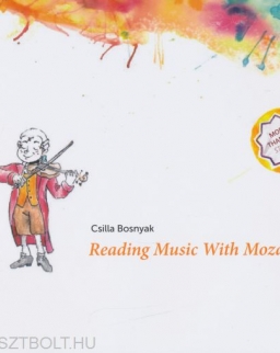 Bosnyák Csilla: Reading Music With Mozart 2.