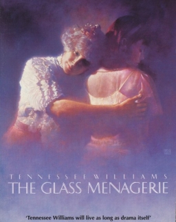 Tennessee Williams: The Glass Menagerie