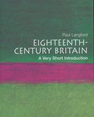Paul Langford: Eighteenth-Century Britain - A Very Short Introduction