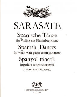 Pablo Sarasate: Spanyol táncok 3. Romanza Andaluza - hegedűre, zongorakísérettel