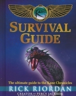 Rick Riordan: Survival Guide: The Kane Chronicles: Survival Guide