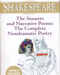 William Shakespeare: The Sonnets and Narrative Poems: The Complete Nondramatic Poetry