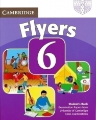 Cambridge Young Learners English Tests Flyers 6 Student Book