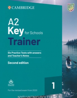 A2 Key for Schools Trainer Second Edition - Six Practice Tests with Answers + Audio Download - For the Revised Exam from 2020
