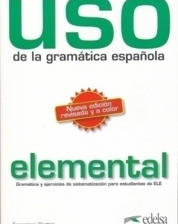 Uso de la gramática espanola Elemental - Nueva edición revisada y a color 2010