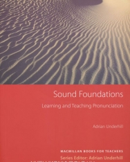 Sound Foundations - Learning and Teaching Pronunciation 2nd Edition
