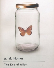 A. M. Homes: The End of Alice
