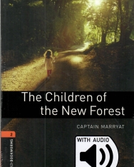The Children of the New Forest - Oxford Bookworms Library Level 2 with Audio Download