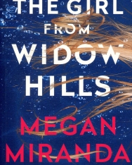 Megan Miranda: The Girl from Widow Hills