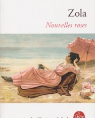 Émile Zola: Nouvelle Roses