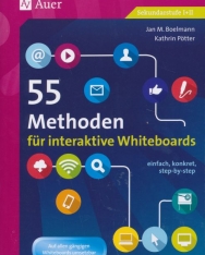 55 Methoden für interaktive Whiteboards: einfach, konkret, step-by-step