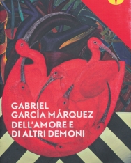Gabriel García Márquez: Dell'amore e di altri demoni