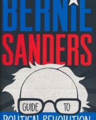 Bernie Sanders: Guide to Political Revolution