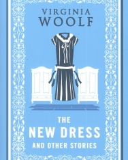 Virginia Woolf: The New Dress and Other Stories