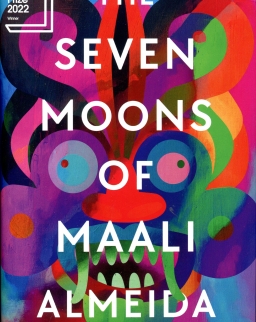 Shehan Karunatilaka: The Seven Moons of Maali Almeida (The Winner of the Booker Prize 2022)